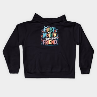 My Mother, My Best Friend Forever Kids Hoodie